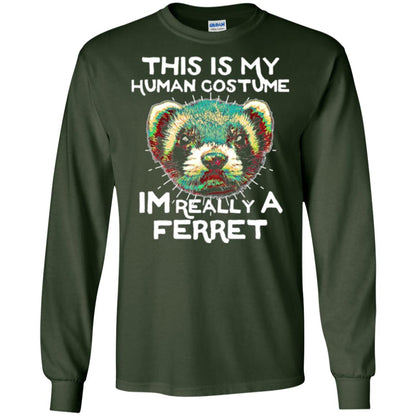 Polecat T-shirt This Is My Human Costume Im Really A Ferret Forest Green