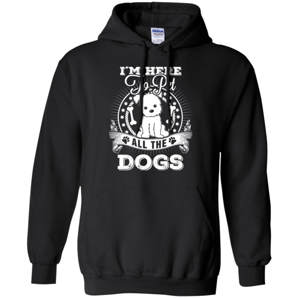 Dog Lover T-shirt I'm Here To Pet All The Dogs Black