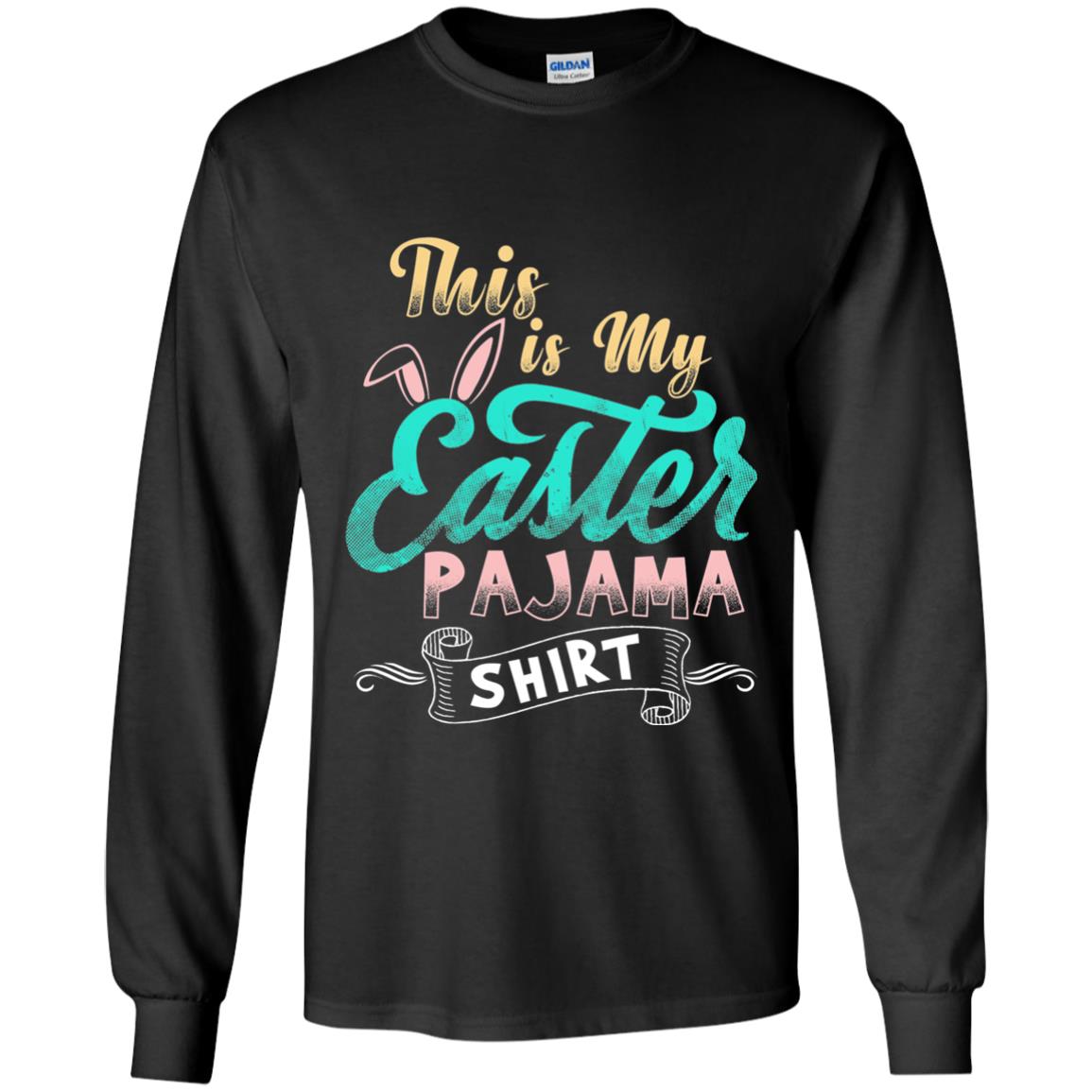 Easter T-shirt This Is Easter Pajama Shirt Black