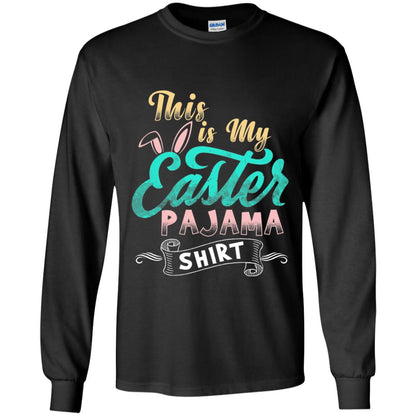 Easter T-shirt This Is Easter Pajama Shirt Black