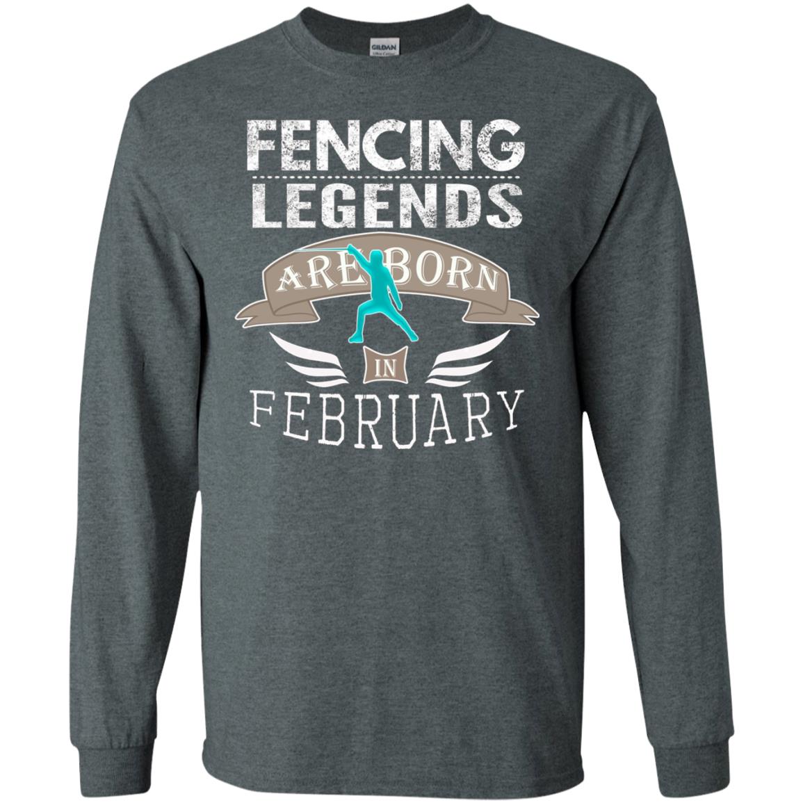 Fencing Legends Are Born In February Fencing Lover T-shirt Dark Heather