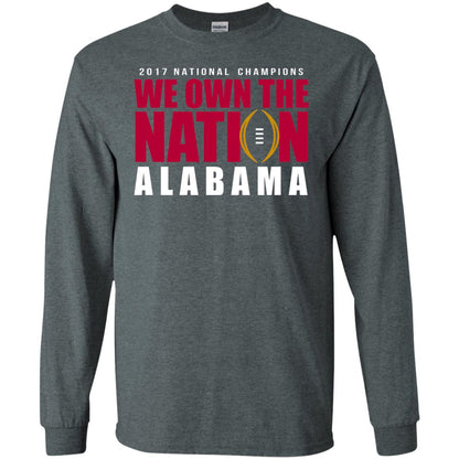 Football T-shirt 2017 National Champions We Own The Nation Alabama Dark Heather