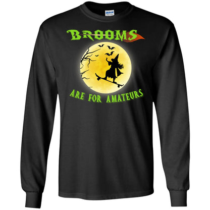 Brooms Are For Amateurs Witches Ride Skateboard Funny Halloween Shirt Black