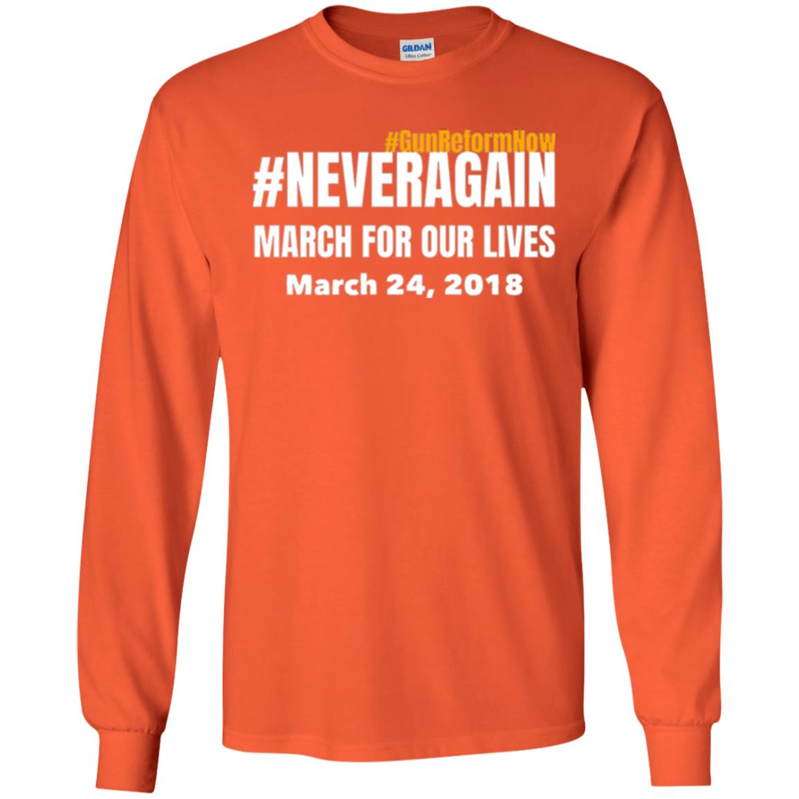 March For Our Lives Never Again Anti Gun T-shirt Orange