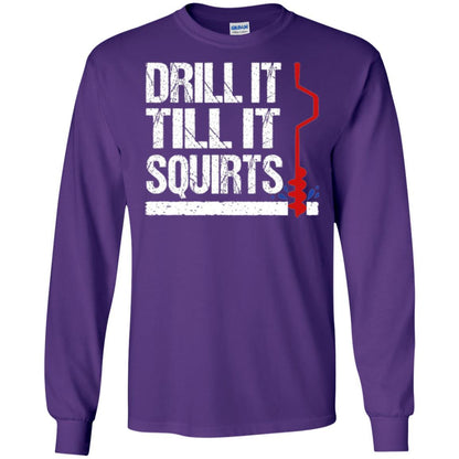 Ice Fishing T-shirt Drill It Till It Squirts Purple