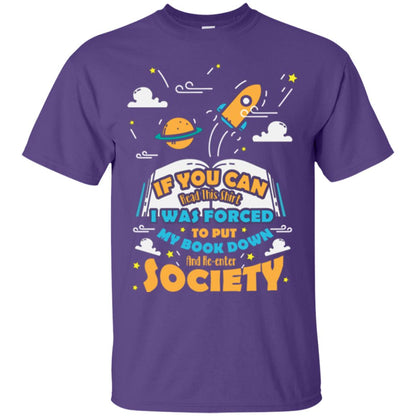 I Was Forced To Put My Book Down And Re-enter Society Gift Shirt For Bookworm Purple