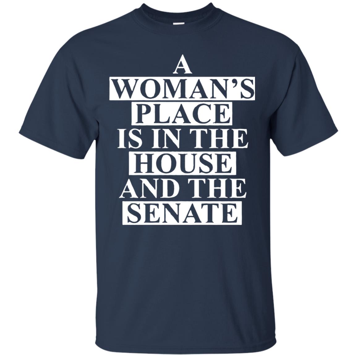 A Woman_s Place Is In The House And The Senate T-shirt Navy