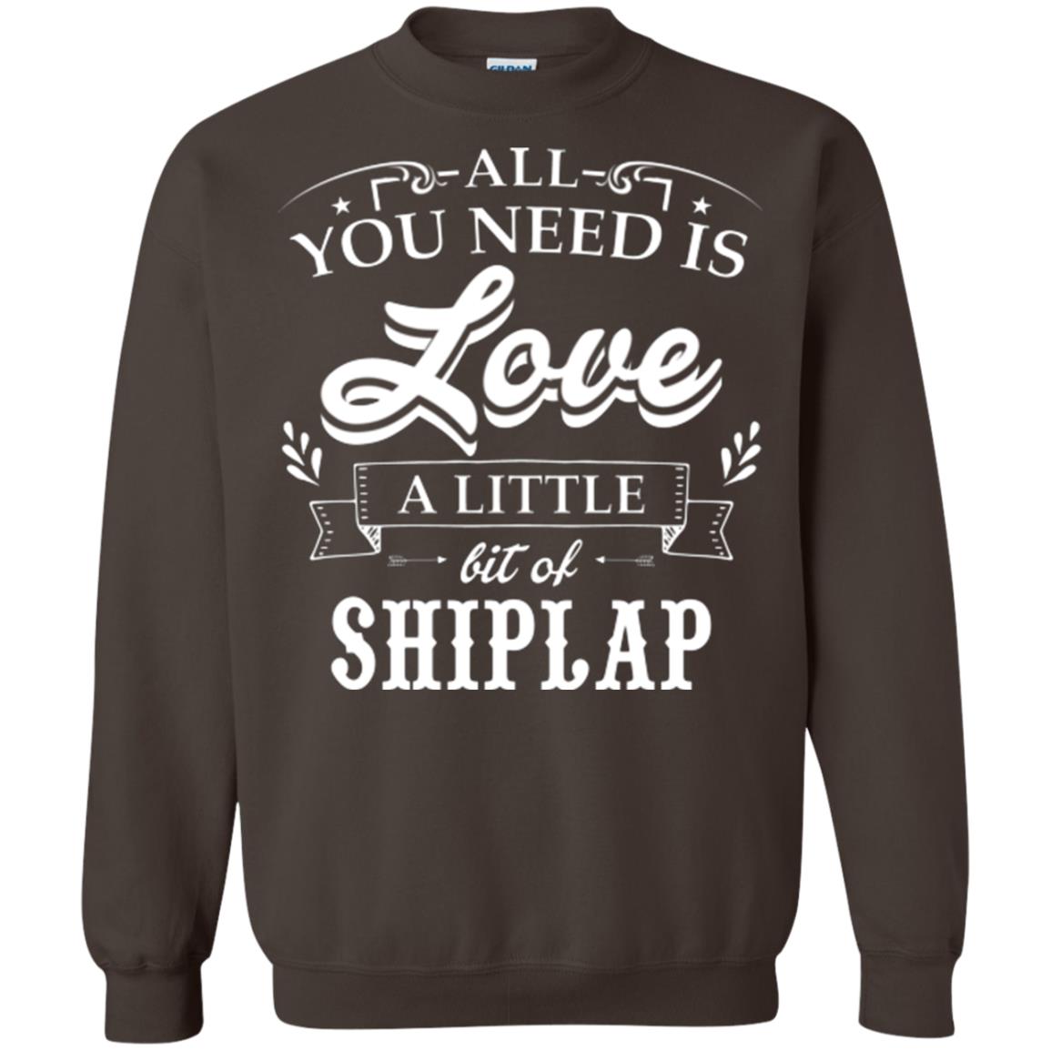 All You Need Is Love A Little Bit Of Shiplap Fixer-upper T-shirt Dark Chocolate