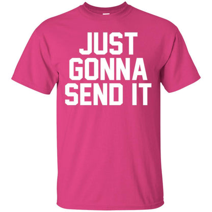 Just Gonna Send It America T-shirt Heliconia