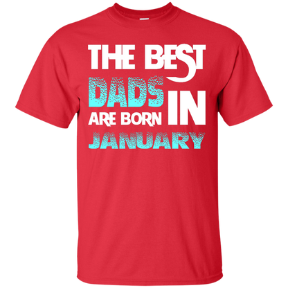 Daddy T-shirt The Best Dads Are Born In January Red
