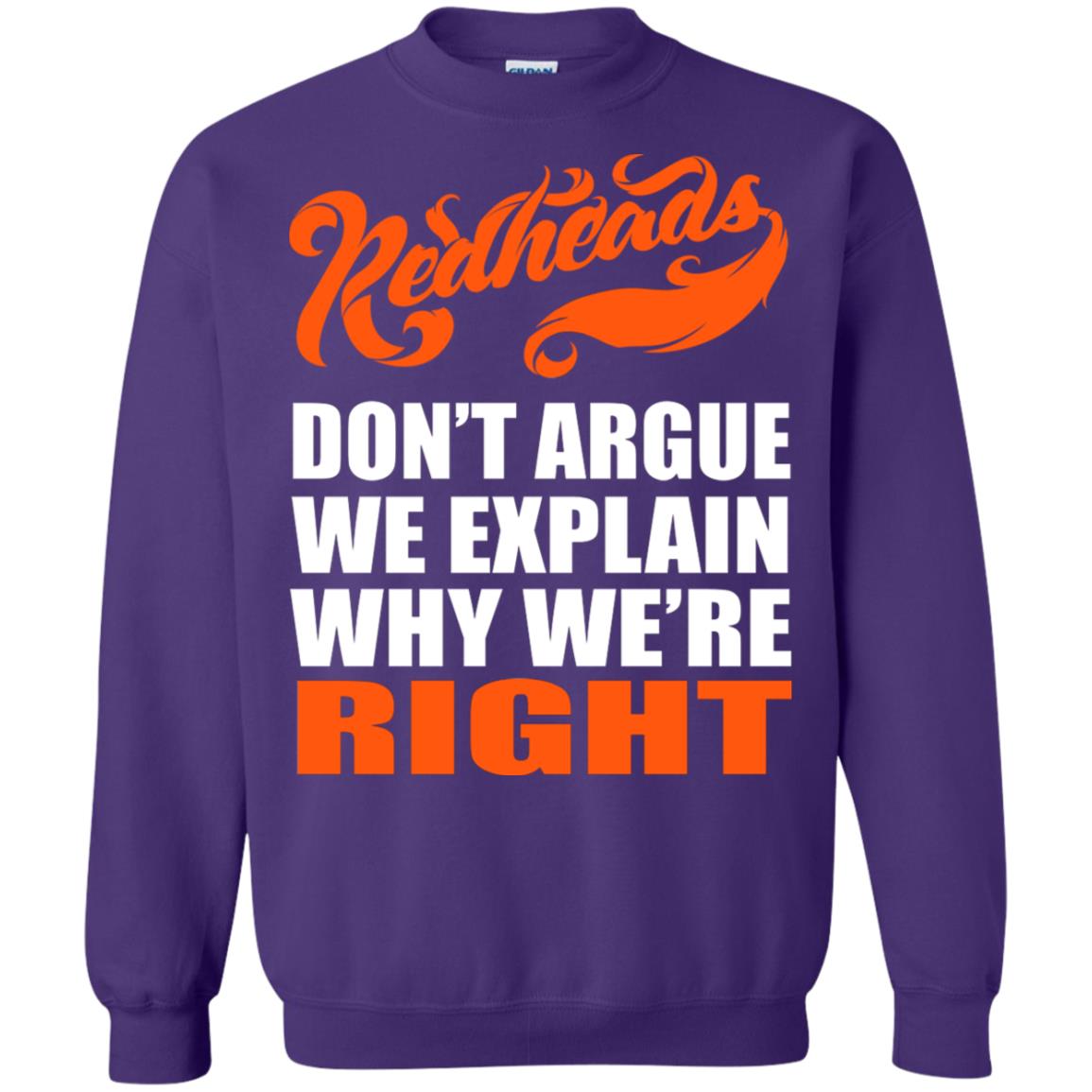 Redheads Don't Argue We Explain Why We're Right Shirt Purple
