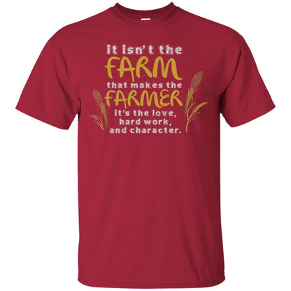 Farmer T-shirt It Isn't The Farm That Makes The Farmer Cardinal