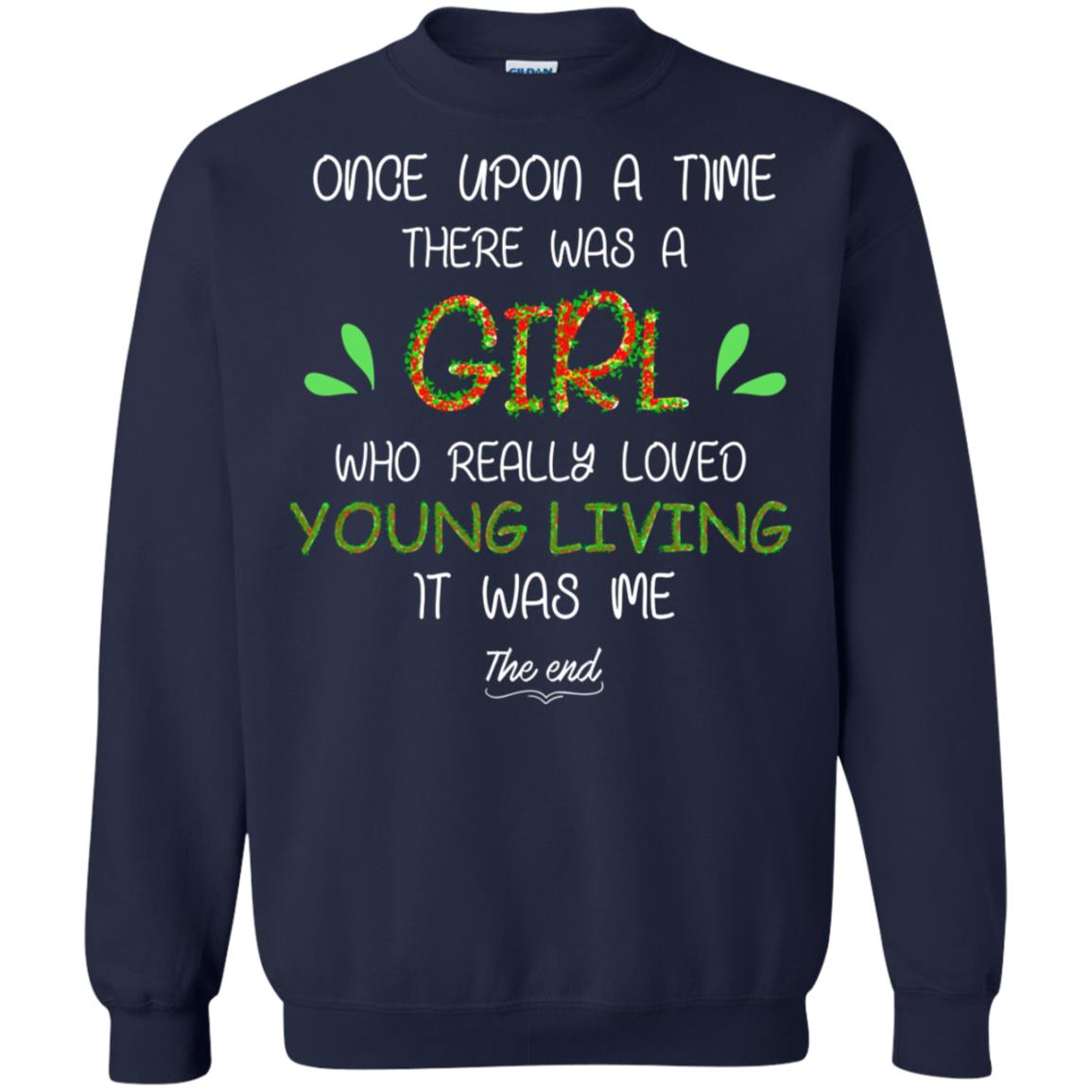 Once Upon A Time There Was A Who Really Loved Young Living It Was Me The End Navy