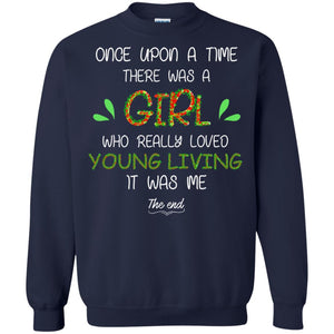 Once Upon A Time There Was A Who Really Loved Young Living It Was Me The EndG180 Gildan Crewneck Pullover Sweatshirt 8 oz.