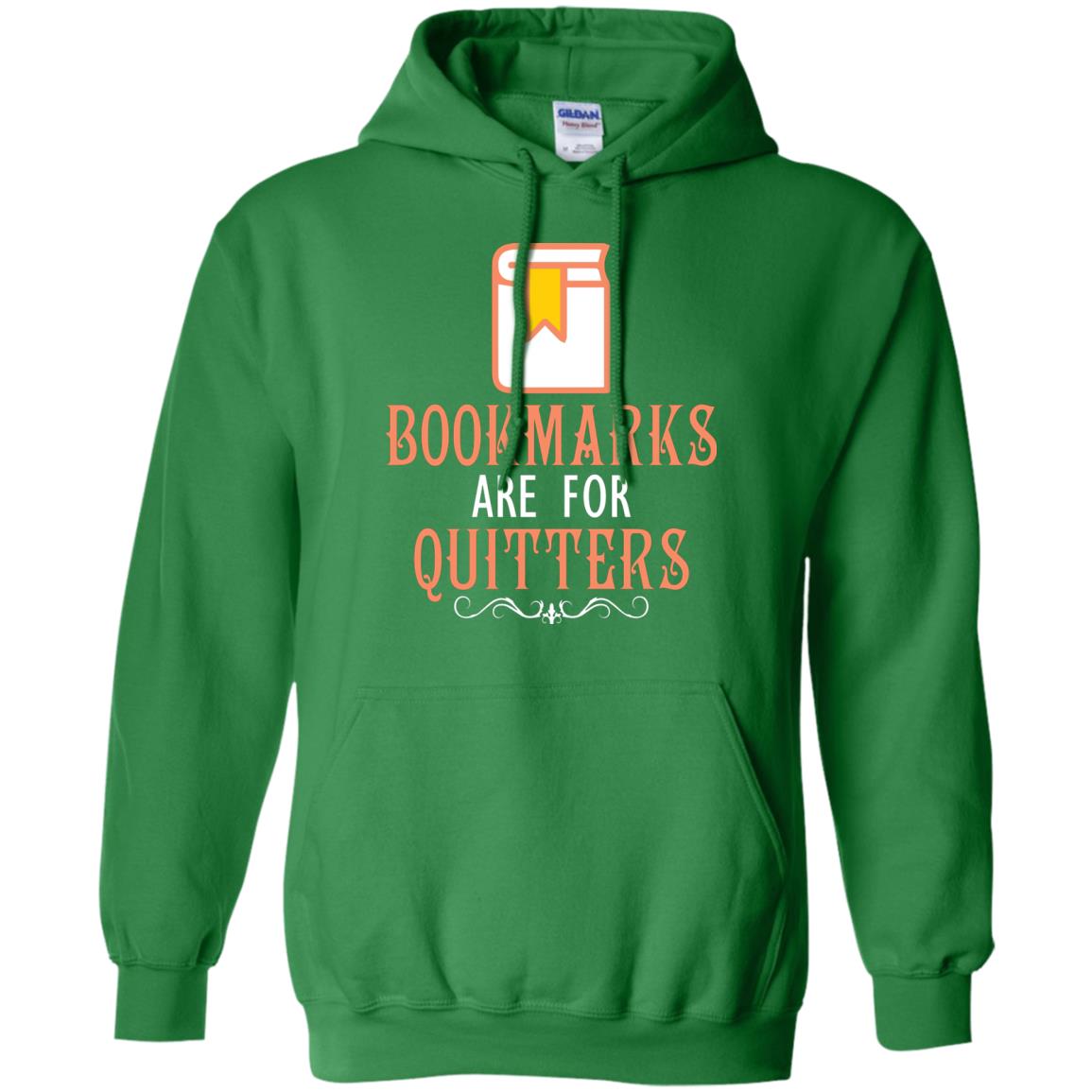 Bookmarks Are For Quitters Book Reader T-shirt Irish Green