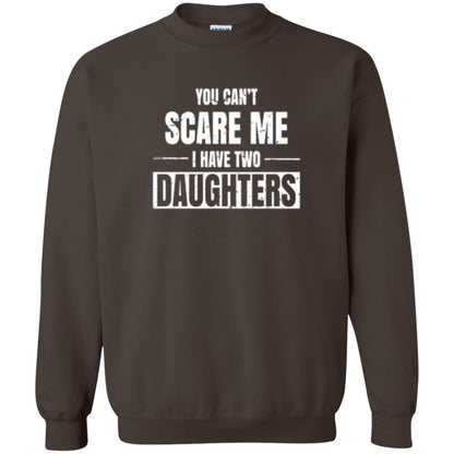 Family T-shirt You Can_t Scare Me I Have 2 Daughters Dark Chocolate