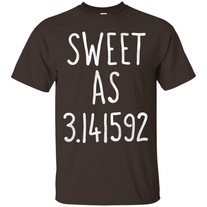Sweet As Pi Day Math Teacher T-shirt Dark Chocolate