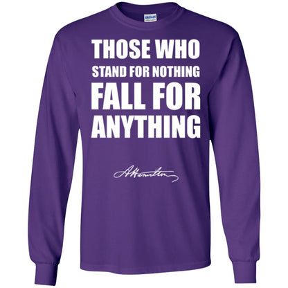 Alexander Hamilton. Those Who Stand For Nothing Fall For Anything Purple