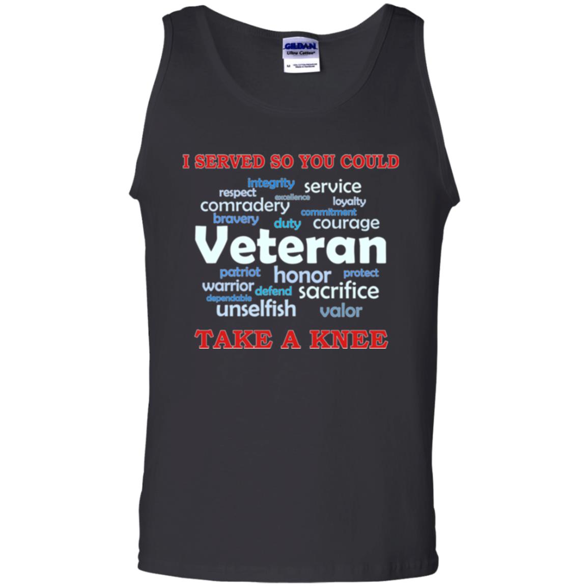 I Served So You Could Take A Knee Veteran Sacrifice T-shirt Black