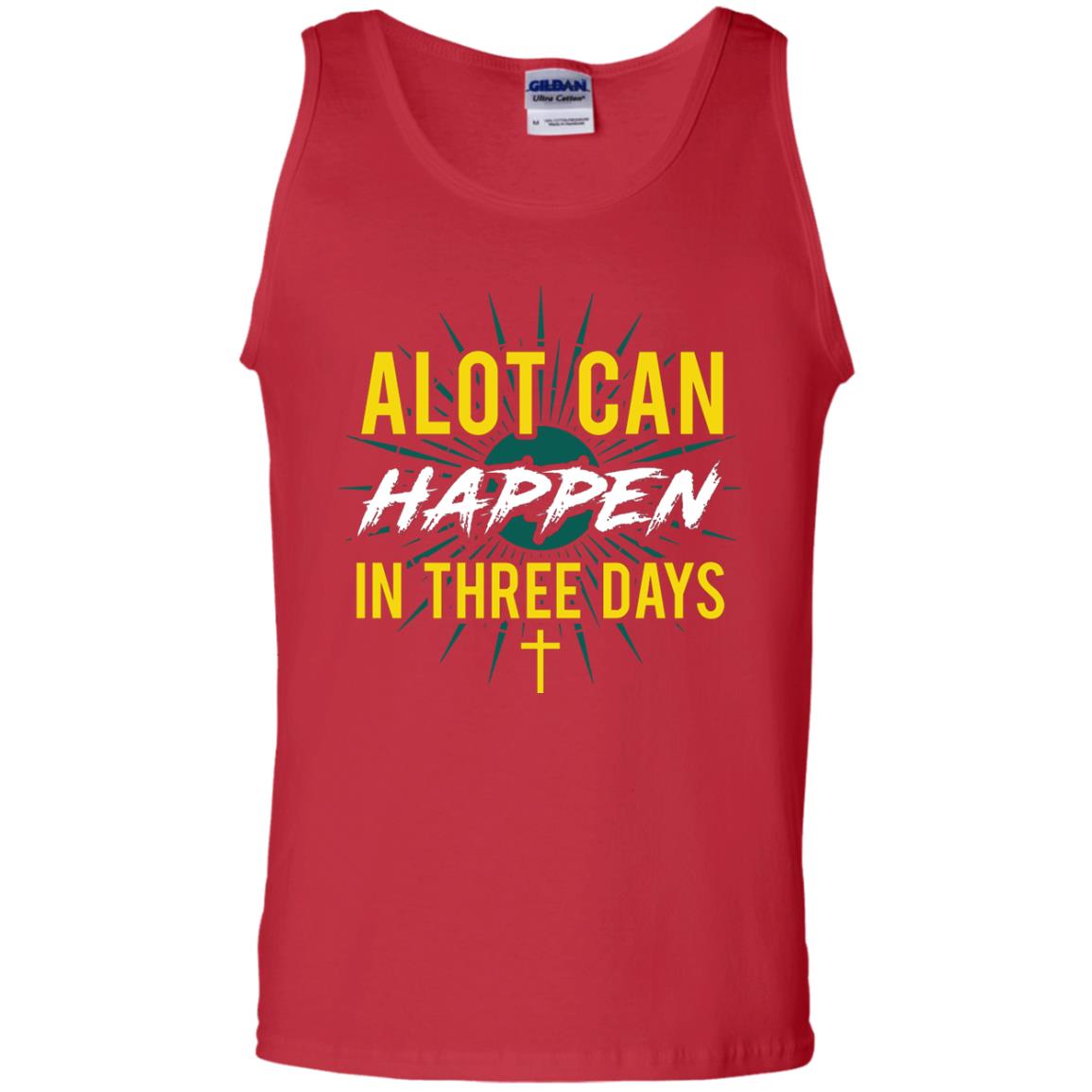 Alot Can Happen In Three Days Christian T-shirt For Easter Day Red