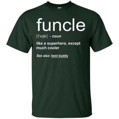 Funny Uncle T-shirt Funcle Forest Green