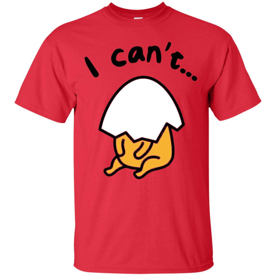 Gudetama Lazy Egg I Cant Shirt Red