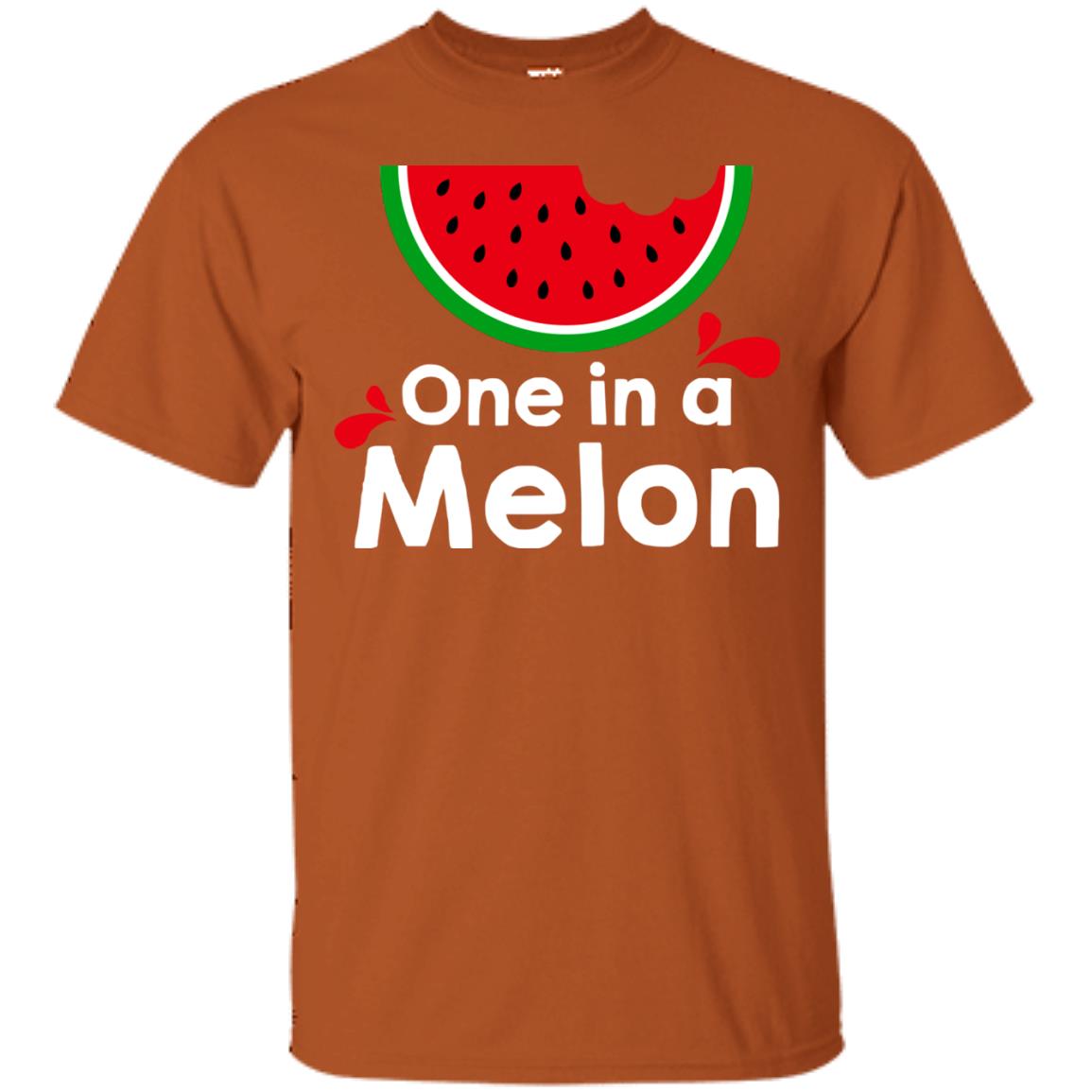 One In A Melon Watermelon Funny Fruit Pun Shirt Texas Orange