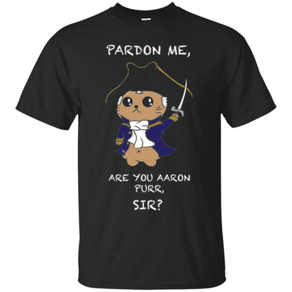 Hamilton Cat T-shirt Pardon Me Are You Aaron Purr, Sir Black