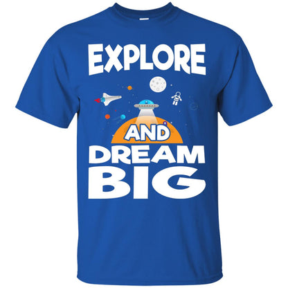 Explore And Dream Big Space Universe Planet Shirt Royal