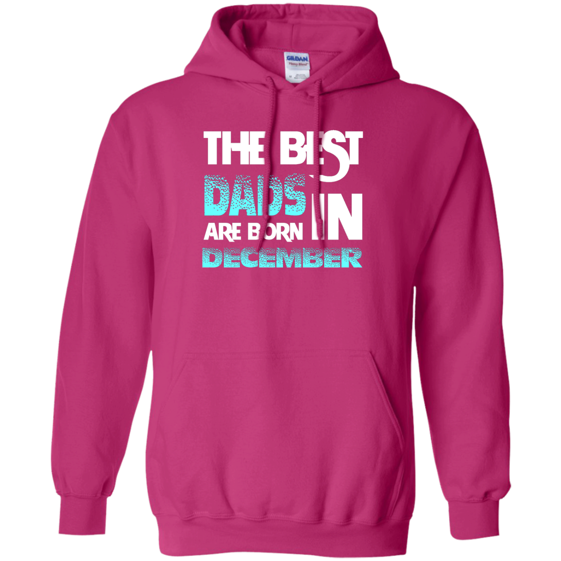 Daddy T-shirt The Best Dads Are Born In December Heliconia