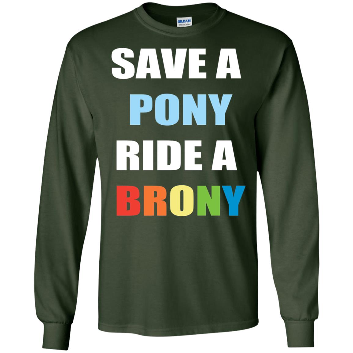 Save A Pony Ride A Brony Funny Bronies T-shirt Forest Green