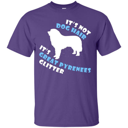 It's Not Dog Hair It's Great Pyrenees Glitter Dogs Lovers Gift Shirt Purple