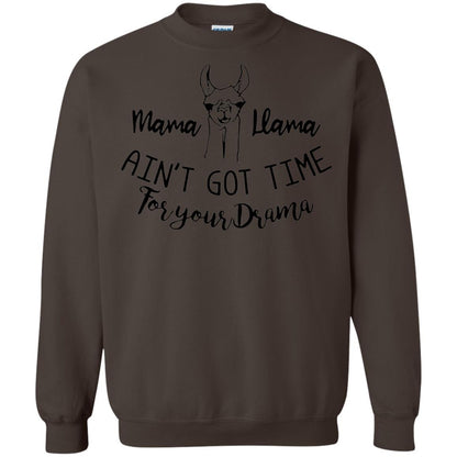 Mama T-shirt Llama Ain_t Got Time For Your Drama Dark Chocolate