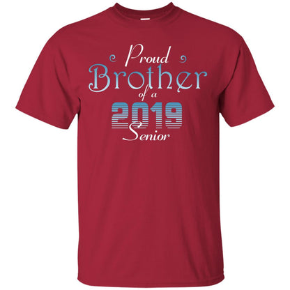 Proud Brother Of 2019 Senior Brother Shirt Cardinal