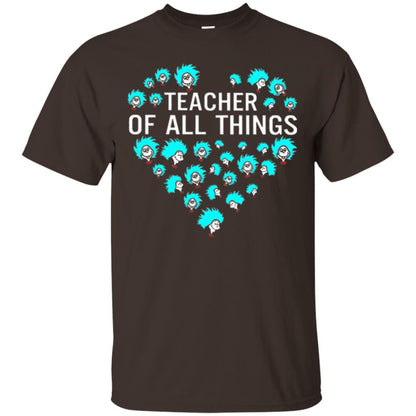 Teacher Of All Thing T-shirt Dark Chocolate