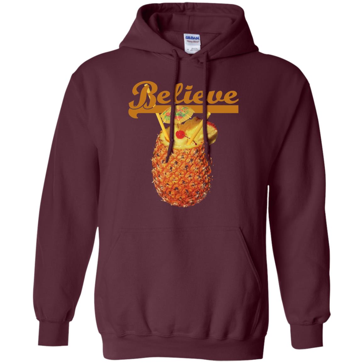 Believe Pineapple Cuptropical Drink T-shirt Maroon