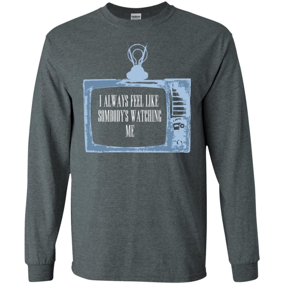 I Always Feel Like Sombody's Watching Me T-shirt Dark Heather