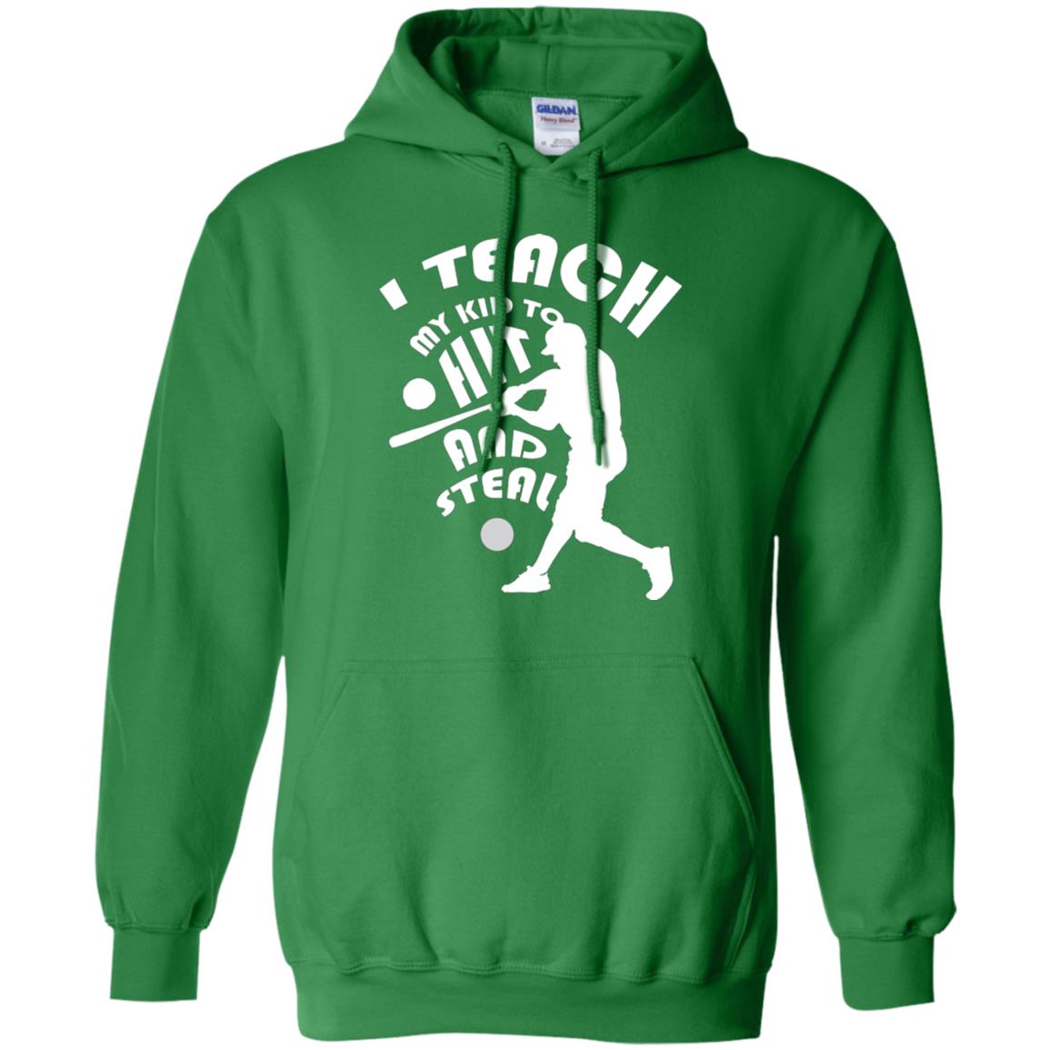 Baseball Lover T-shirt I Teach My Kid To Hit And Steal Irish Green