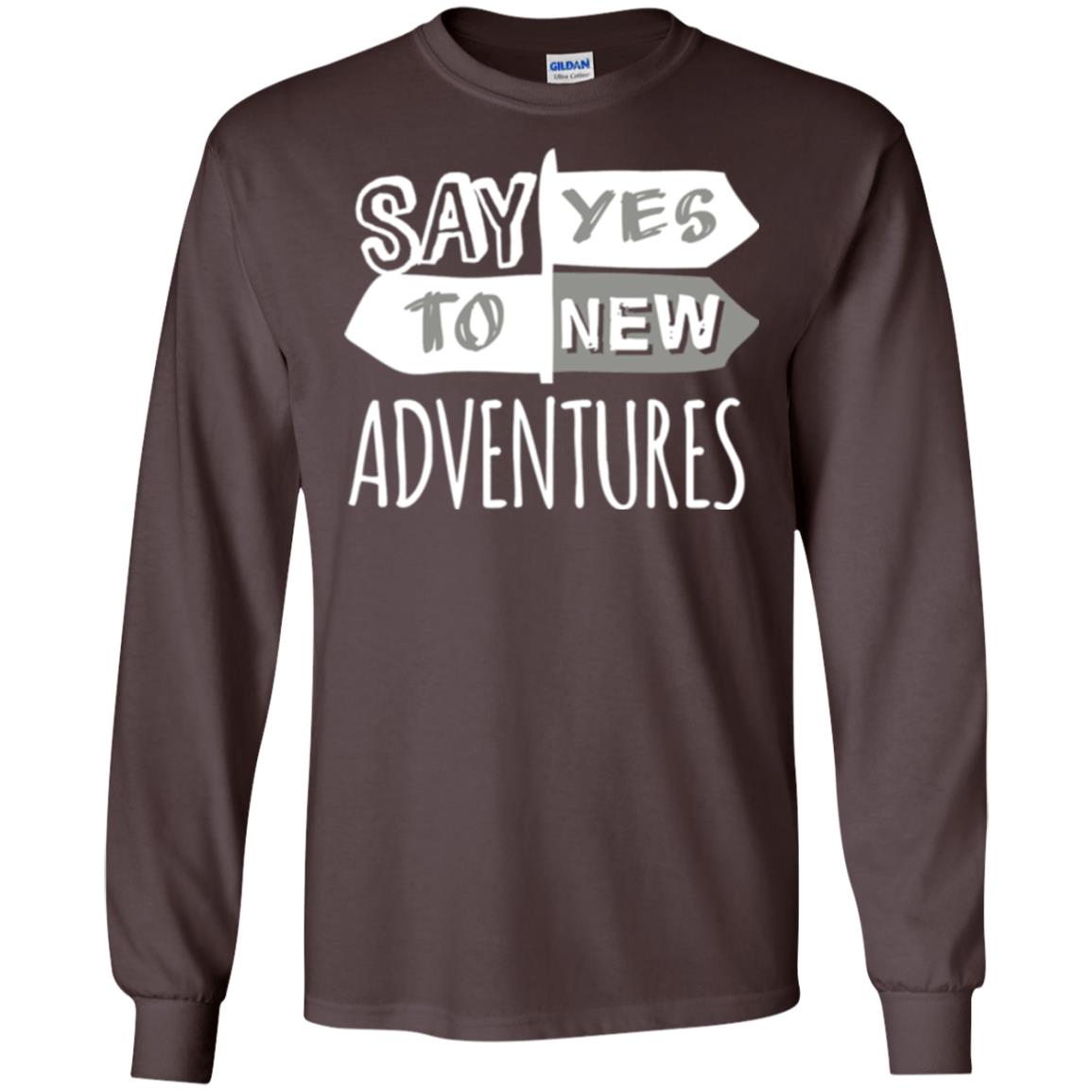 Say Yes To New Adventures Travel Explore Wanderlust T-shirt Dark Chocolate