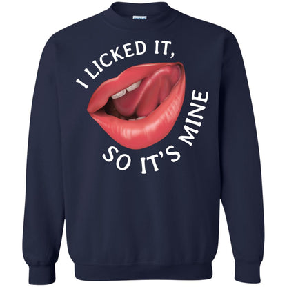 I Licked It So It's Mine Shirt Navy