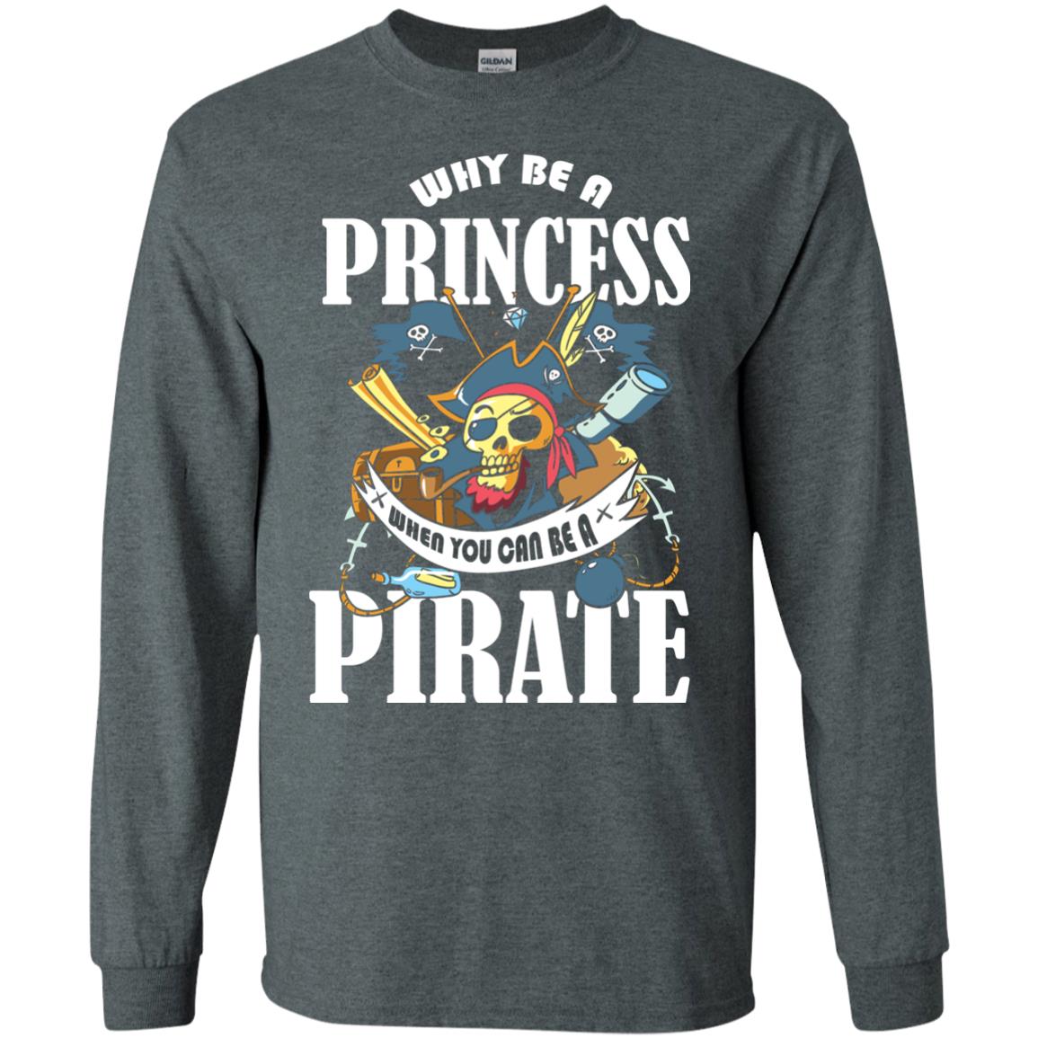You Can Be A Pirate Cool Pirate Gift Shirt For Girls Dark Heather