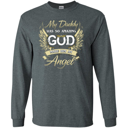 My Daddy Was So Amazing God Made Him An Angel Dark Heather
