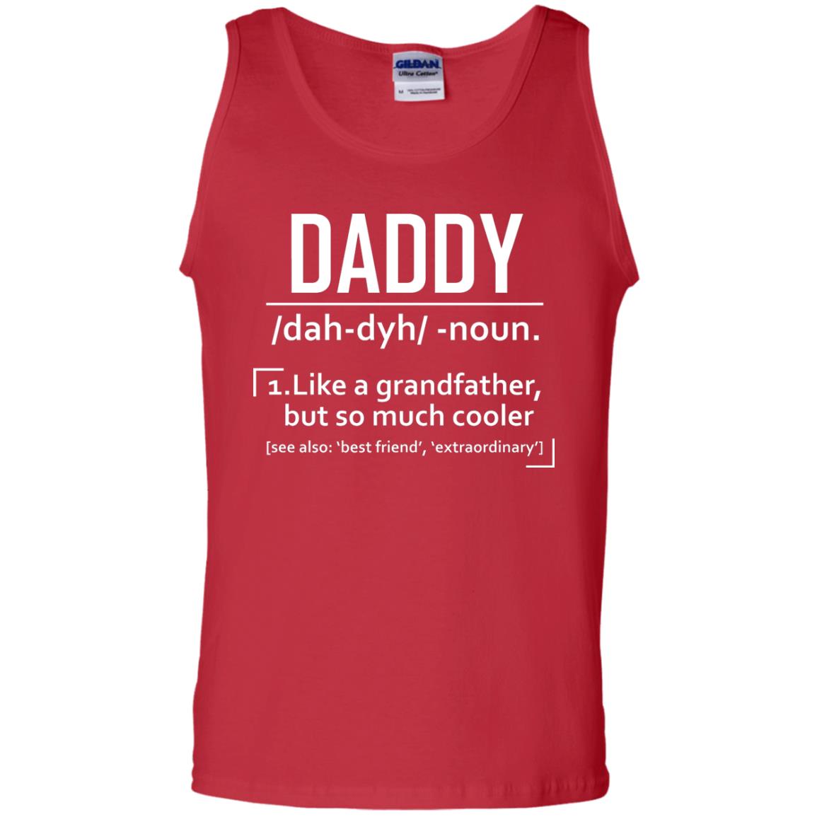 Daddy Like A Grandfather But So Much Cooler Shirt Red