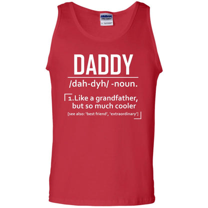 Daddy Like A Grandfather But So Much Cooler Shirt Red