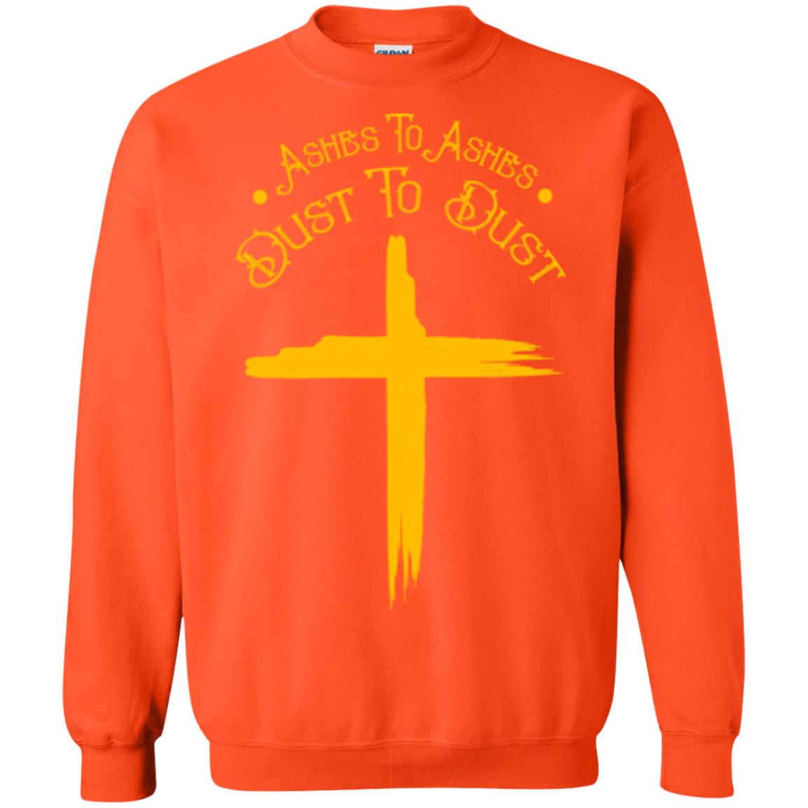 Christian T-shirt Ashes To Ashes Dust To Dust Orange