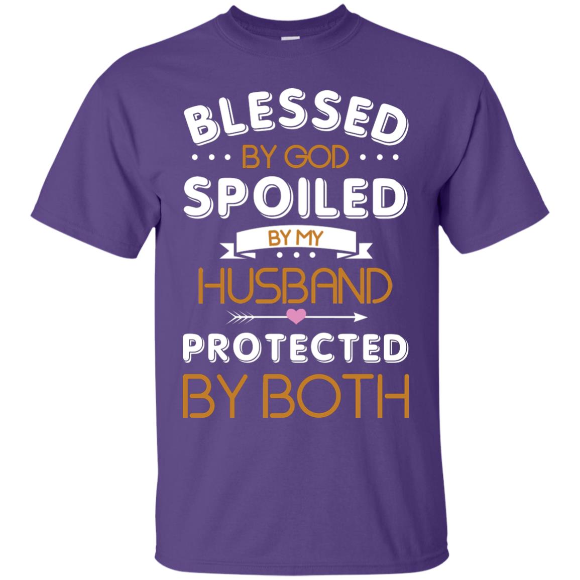 Blessed By God Spoiled By My Husband Protected By Both Shirt Purple