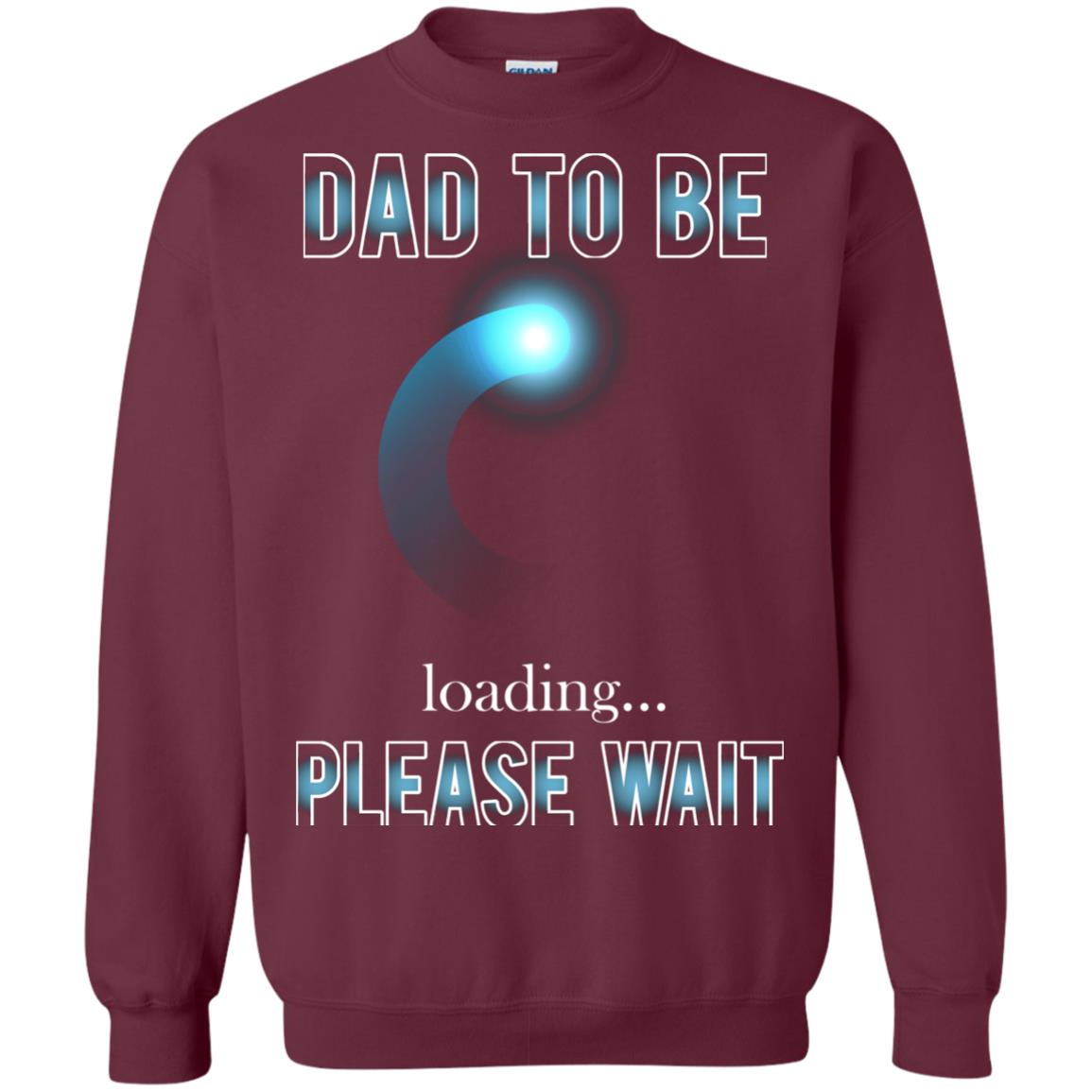Daddy T-shirt Dad To Be Loading Please Wait Maroon