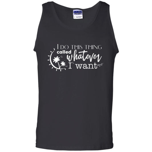 I Do This Thing Called Whatever I Want Shirt Black