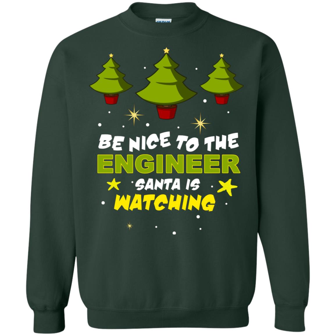 Be Nice To Be Engineer Santa Is Watching X-mas Gift Shirt Forest Green