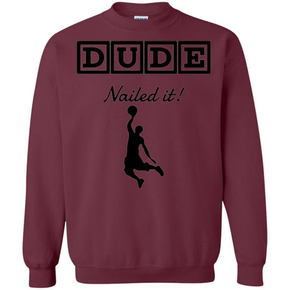 Basketball Lovers T-shirt Dude Nailed It Maroon